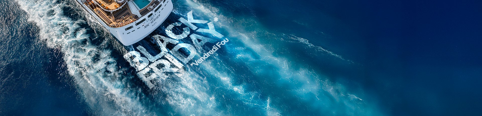 Black Friday | MSC Croisières Black Friday | MSC Croisières